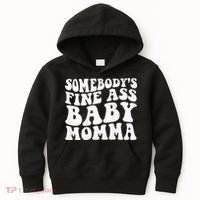 SomebodyS Fine Ass Baby Momma Kids Hoodie thumb 0