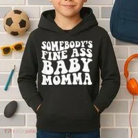 SomebodyS Fine Ass Baby Momma Kids Hoodie thumb 2