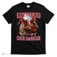 Sayings For Adult Experienced Cock Handler Meme Dank T-Shirt thumb 0