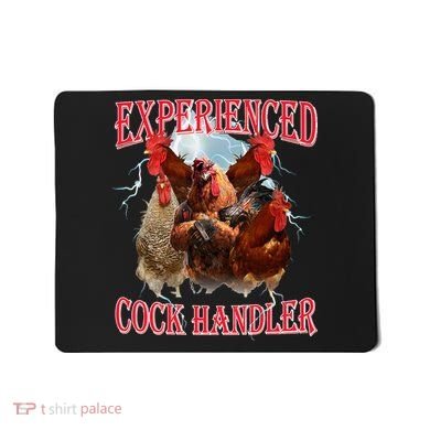 Sayings For Adult Experienced Cock Handler Meme Dank Mousepad