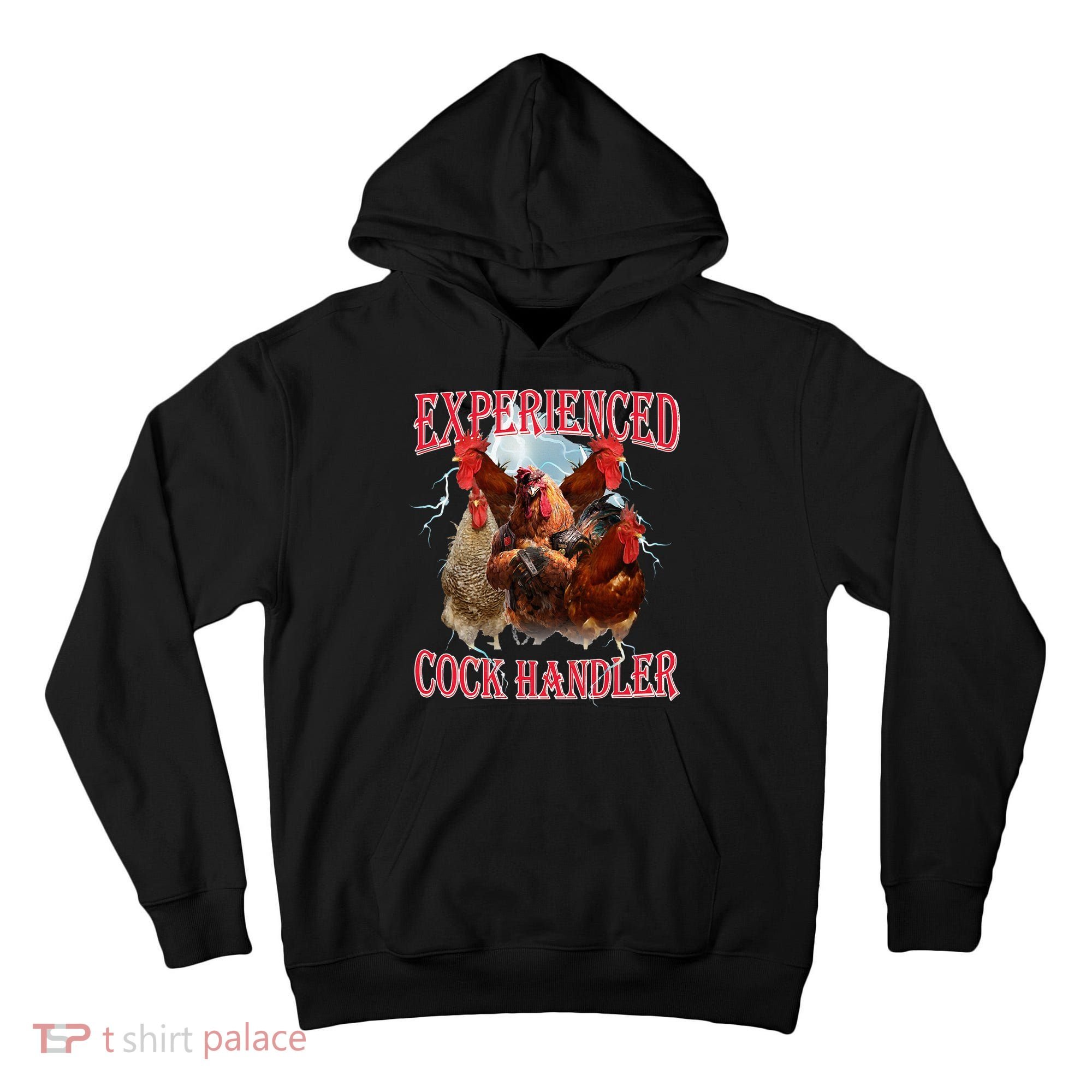 Sayings For Adult Experienced Cock Handler Meme Dank Tall Hoodie