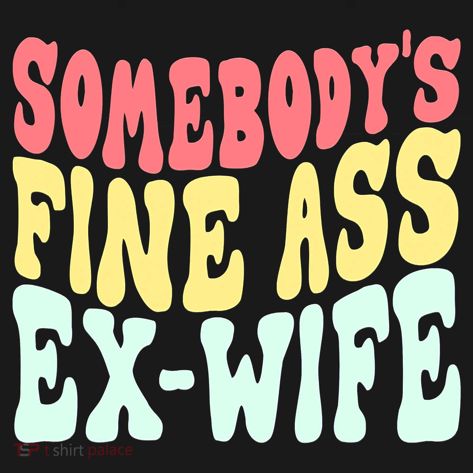 Somebody's Fine Ass ExWife Funny Sayings Women's Hoodie