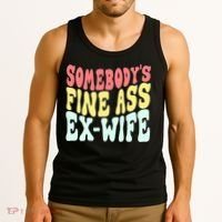 Somebody's Fine Ass ExWife Funny Sayings Tank Top thumb 3