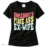 Somebody's Fine Ass ExWife Funny Sayings Women's T-Shirt thumb 0