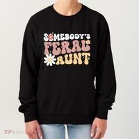 SomebodyS Feral Aunt Women's Sweatshirt thumb 0