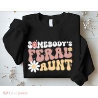 SomebodyS Feral Aunt Sweatshirt thumb 2