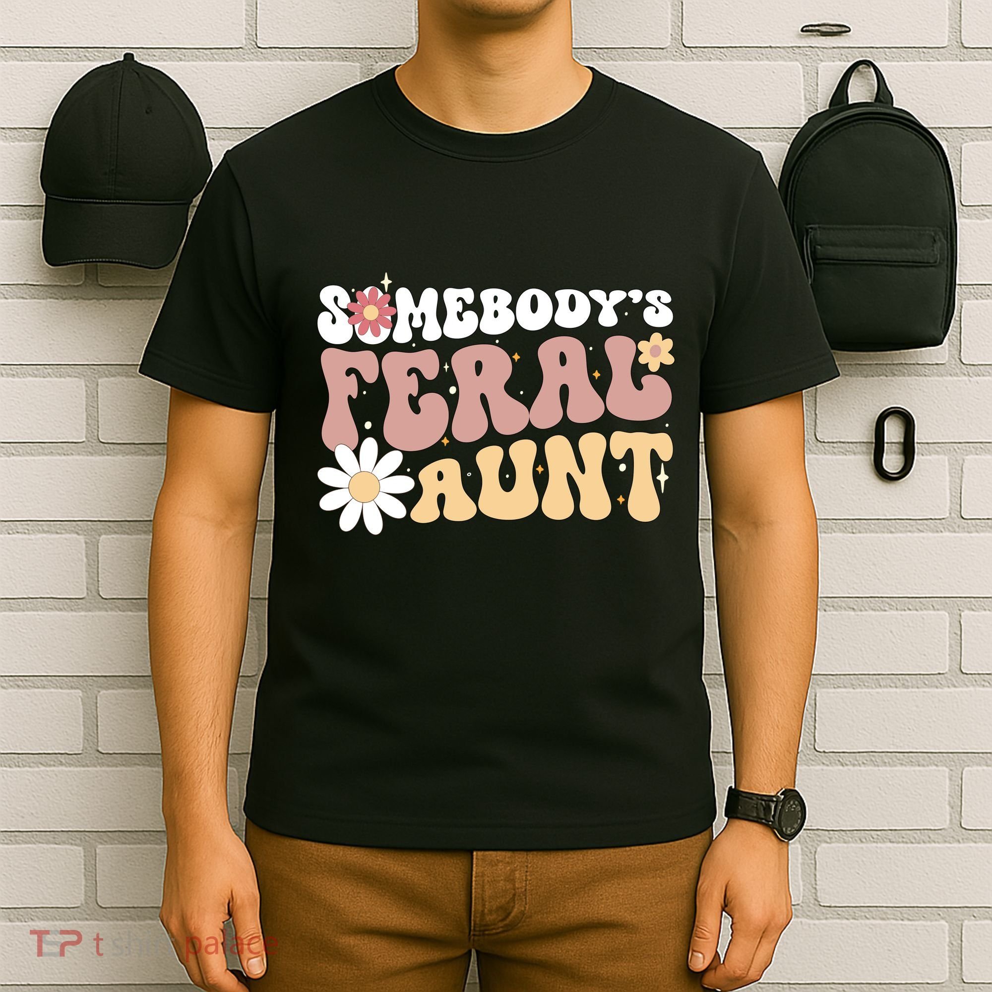 SomebodyS Feral Aunt T-Shirt