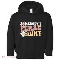SomebodyS Feral Aunt Toddler Hoodie thumb 0