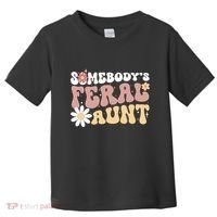 SomebodyS Feral Aunt Toddler T-Shirt thumb 0