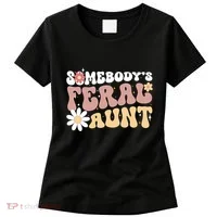 SomebodyS Feral Aunt Women's T-Shirt thumb 0