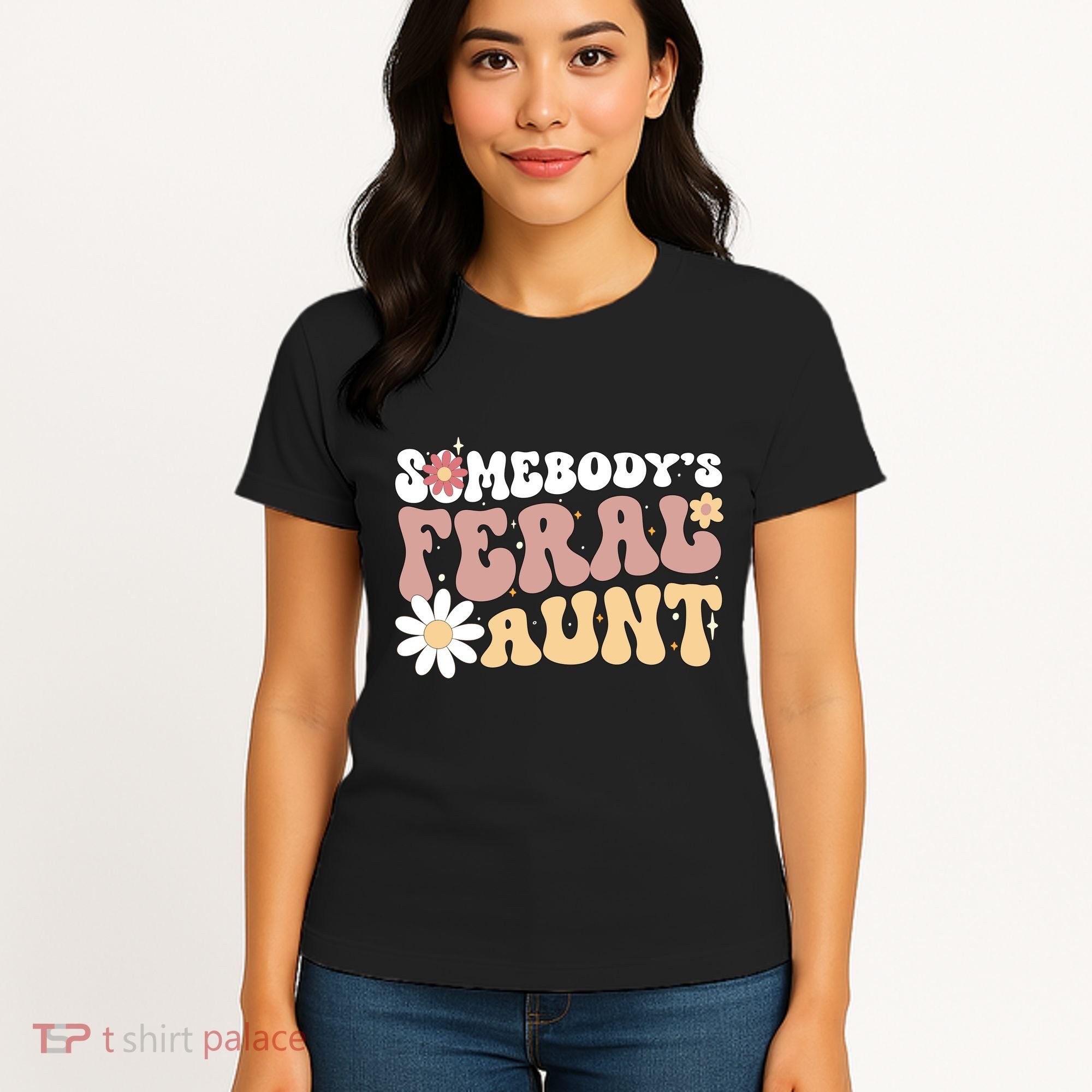 SomebodyS Feral Aunt Women's T-Shirt
