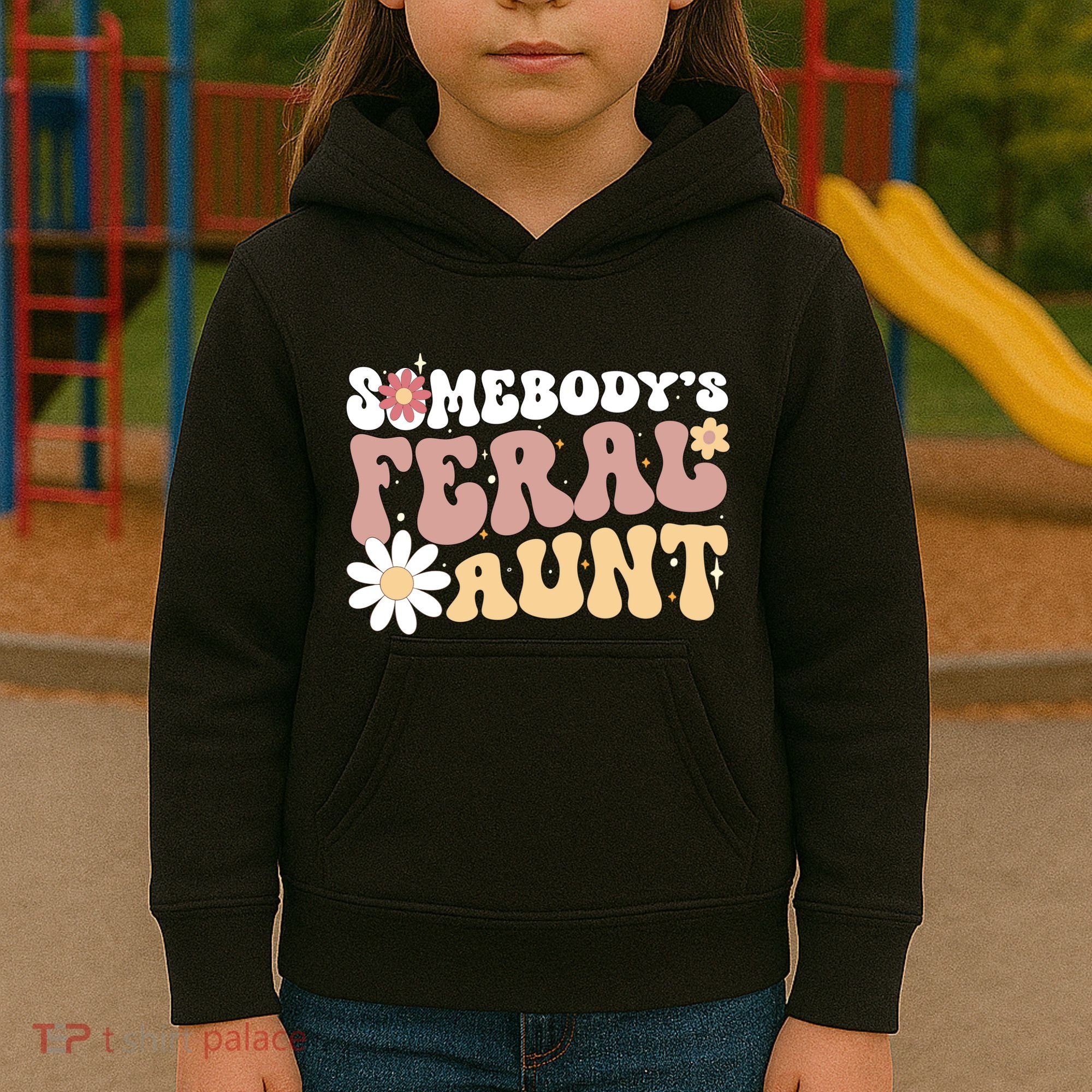 SomebodyS Feral Aunt Kids Hoodie