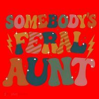Somebodys Feral Aunt Auntie Family Santa Hat thumb 1