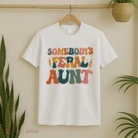 Somebodys Feral Aunt Auntie Family T-Shirt thumb 2