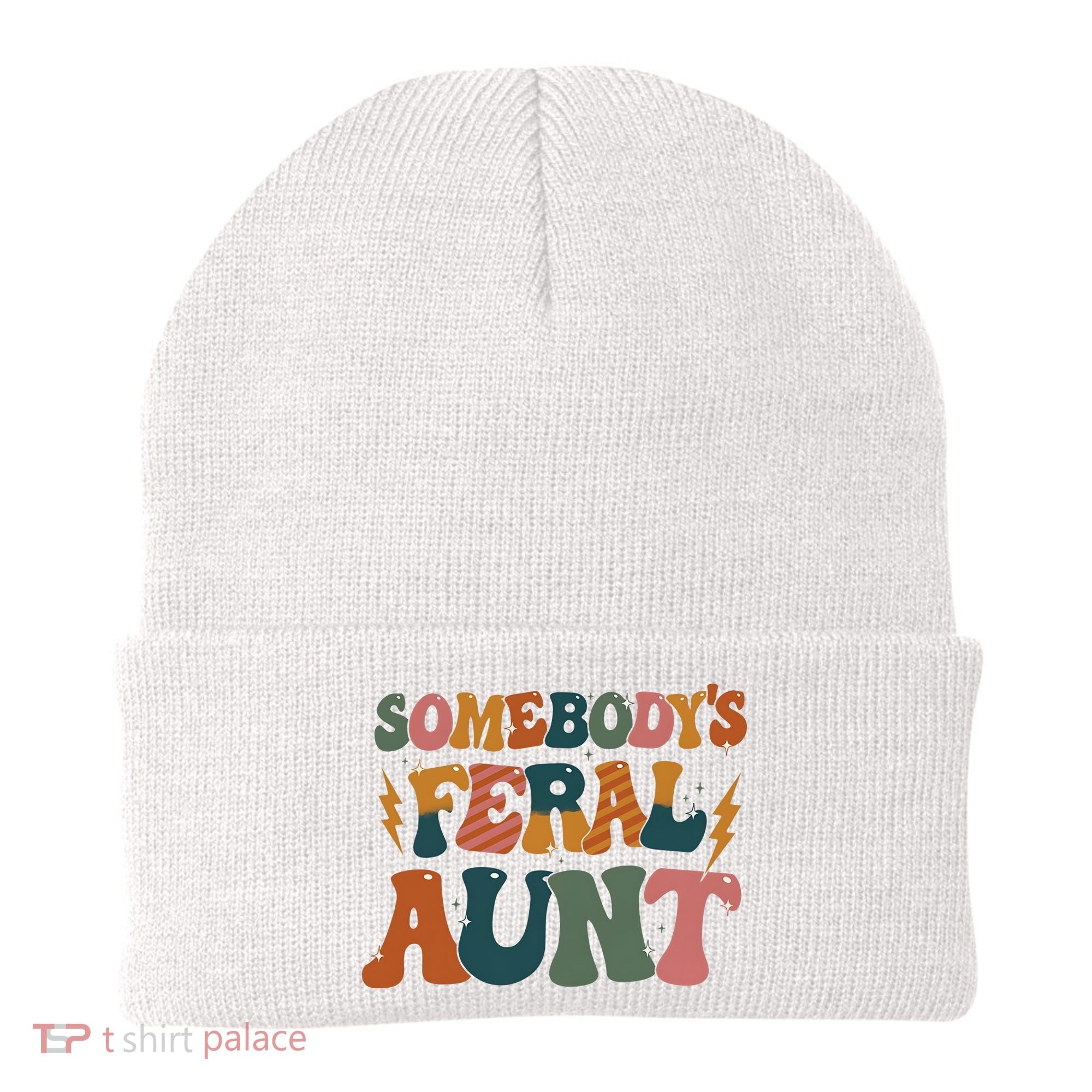 Somebodys Feral Aunt Auntie Family Beanie