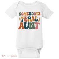Somebodys Feral Aunt Auntie Family Baby Bodysuit thumb 0