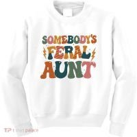 Somebodys Feral Aunt Auntie Family Kids Sweatshirt thumb 0