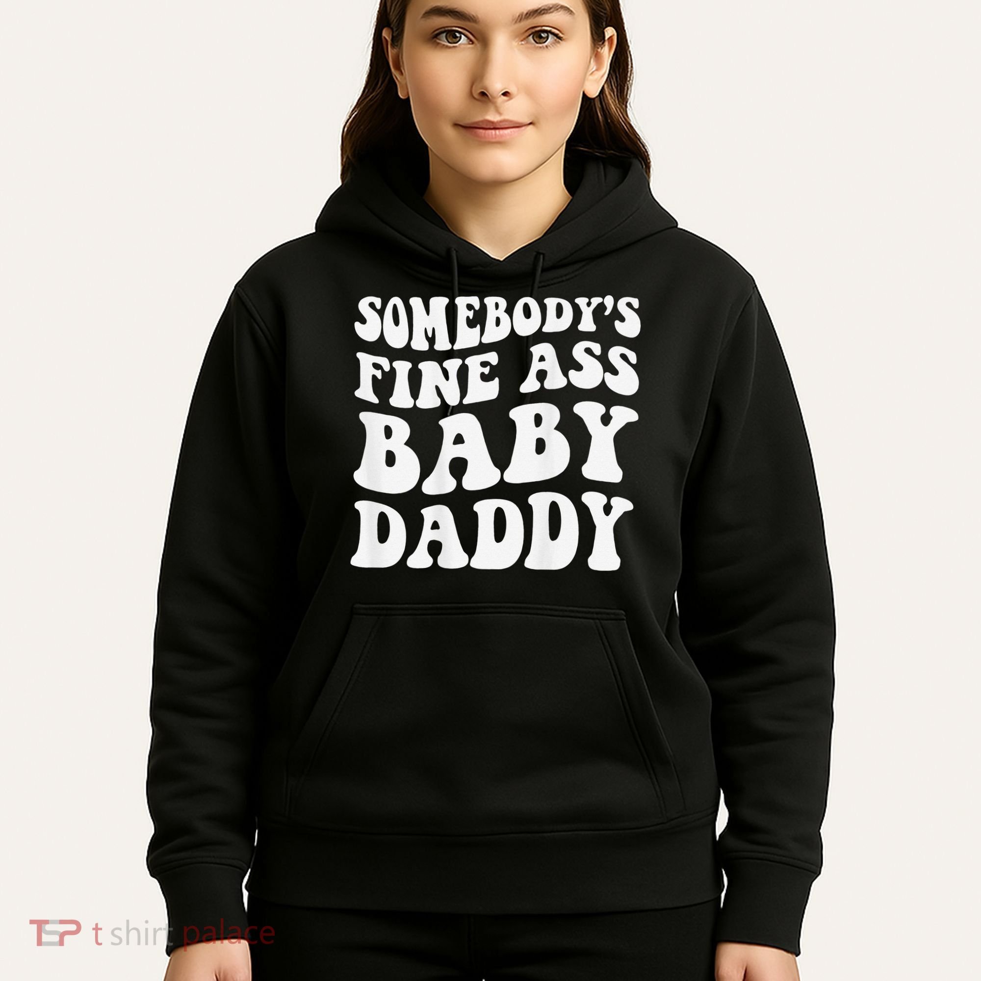 Somebody's Fine Ass Baby Daddy Funny Father's Day Hoodie