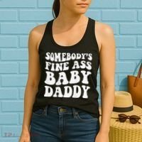 Somebody's Fine Ass Baby Daddy Funny Father's Day Women's Tank Top thumb 2