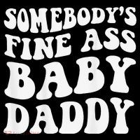 Somebody's Fine Ass Baby Daddy Funny Father's Day Women's Tank Top thumb 5
