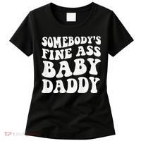 Somebody's Fine Ass Baby Daddy Funny Father's Day Women's T-Shirt thumb 0