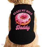 Sarcasm Funny Adult Humor Sarcastic Glaze My Hole Daddy Doggie Tank thumb 0