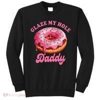 Sarcasm Funny Adult Humor Sarcastic Glaze My Hole Daddy Sweatshirt thumb 0