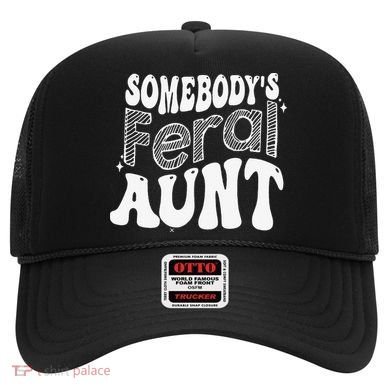 Somebody's Feral Aunt Hat