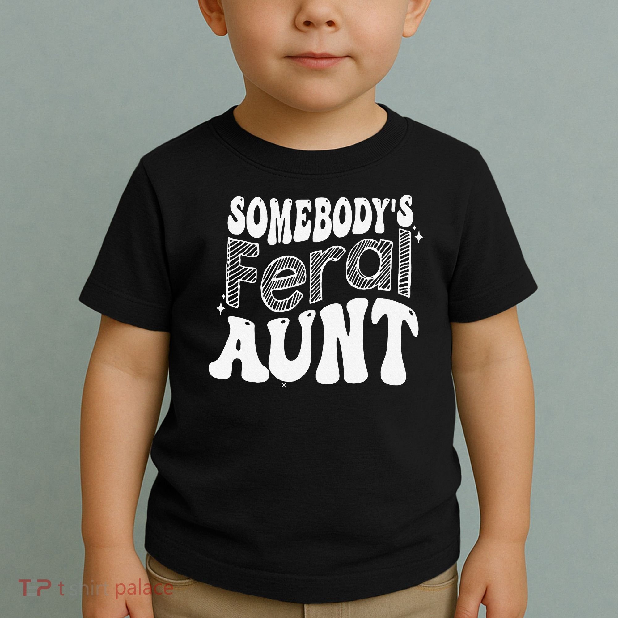 Somebody's Feral Aunt Toddler T-Shirt