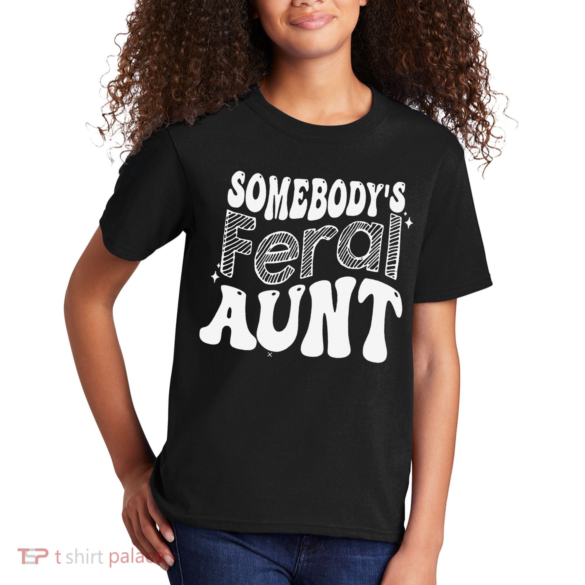 Somebody's Feral Aunt Kids T-Shirt
