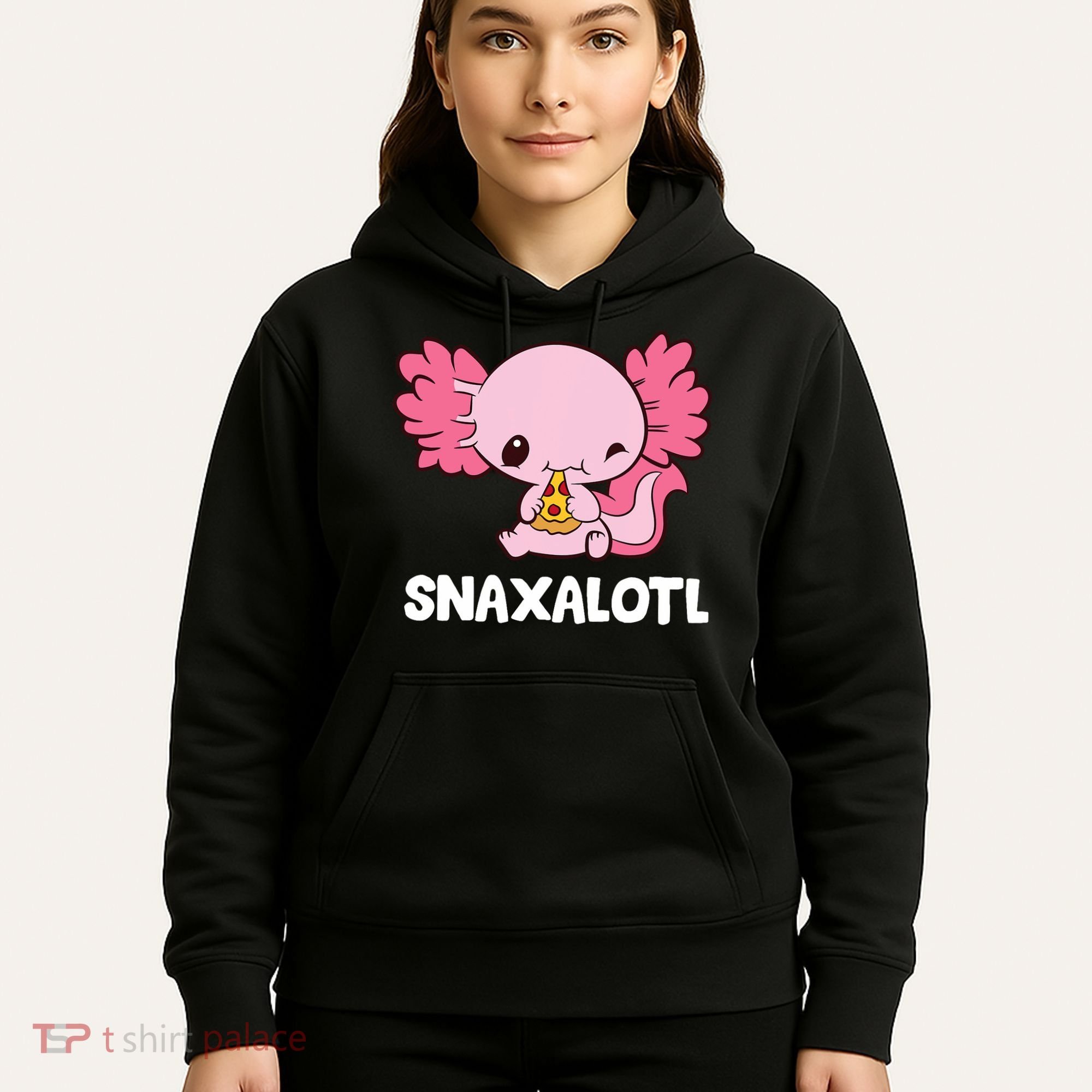 Snaxalotl Funny Axolotl Pizza Cute Axolotl Hoodie