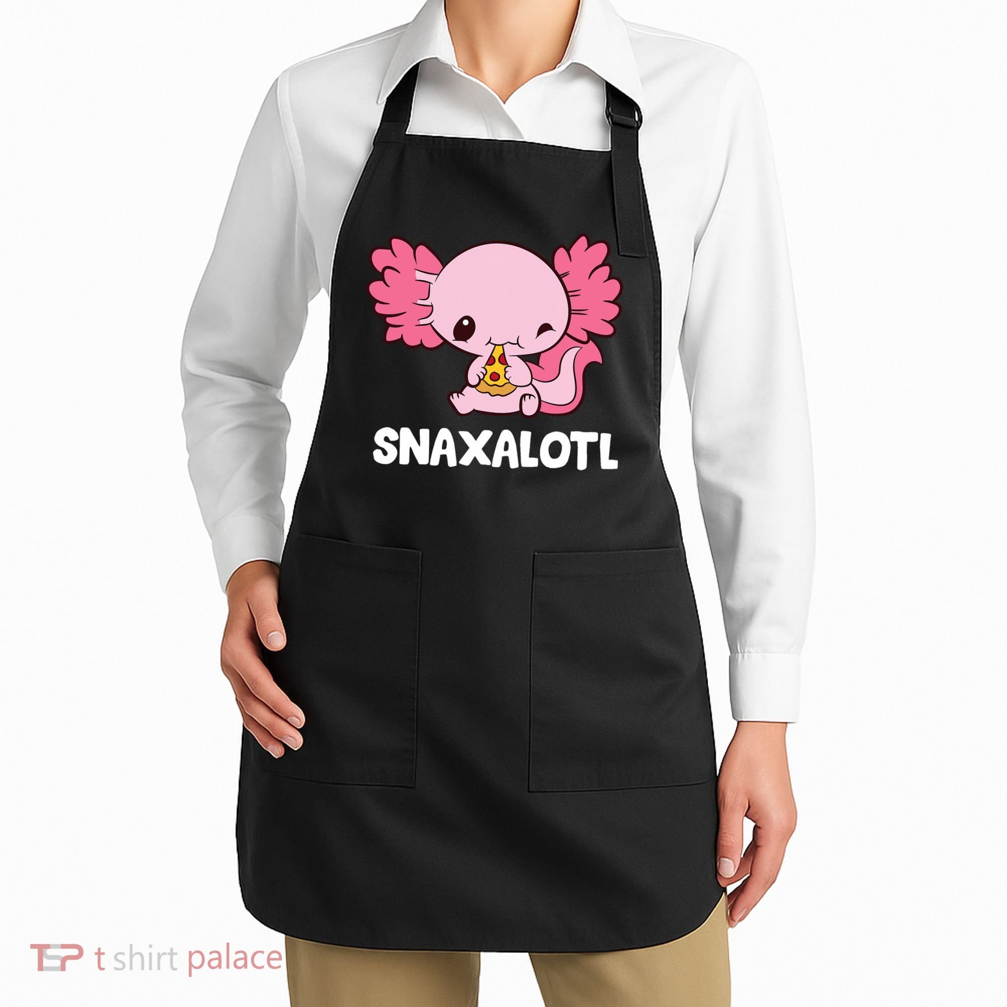 Snaxalotl Funny Axolotl Pizza Cute Axolotl Apron