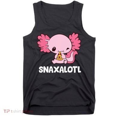 Snaxalotl Funny Axolotl Pizza Cute Axolotl Tank Top