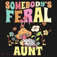 Somebody's Feral Aunt Opossum Wild Auntie Groovy Mushroom T-Shirt thumb 7