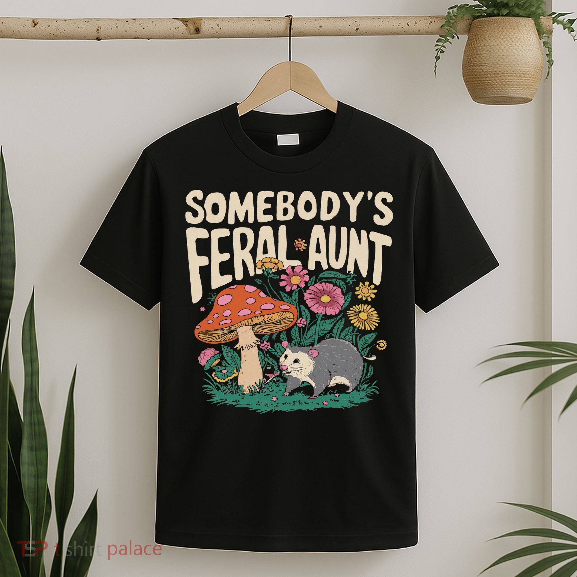 Somebody's Feral Aunt T-Shirt