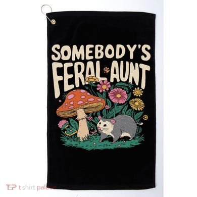 Somebody's Feral Aunt Golf Towel
