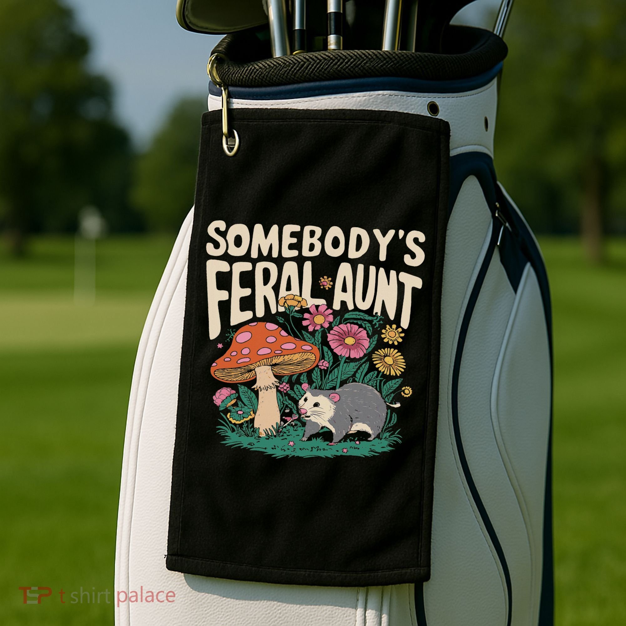 Somebody's Feral Aunt Golf Towel