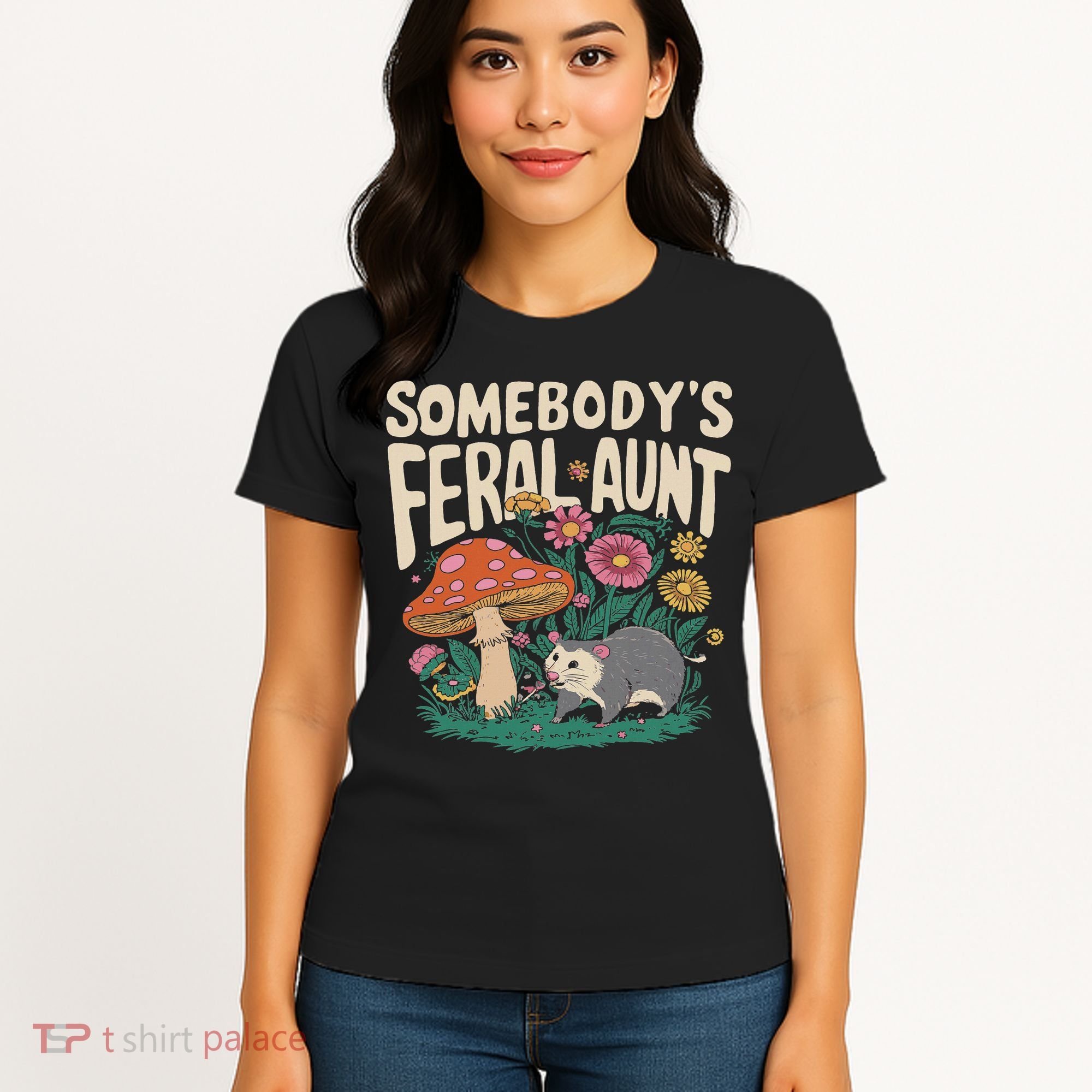 Somebody's Feral Aunt Women's T-Shirt