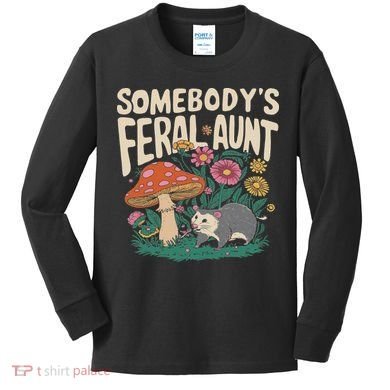 Somebody's Feral Aunt Kids Long Sleeve Shirt