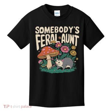 Somebody's Feral Aunt Kids T-Shirt