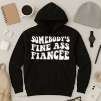 Somebodys Fine Ass Fiancee Hoodie thumb 3
