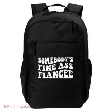 Somebodys Fine Ass Fiancee Backpack