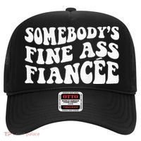 Somebodys Fine Ass Fiancee Hat thumb 0