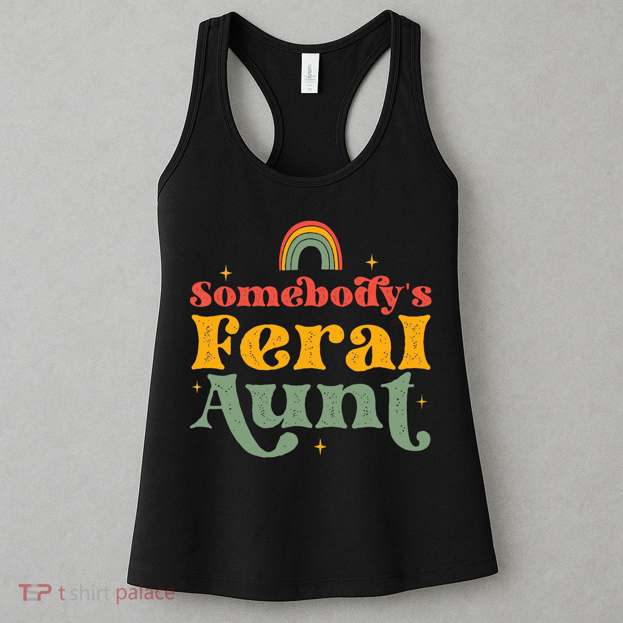 Somebody's Feral Aunt   Women's Tank Top