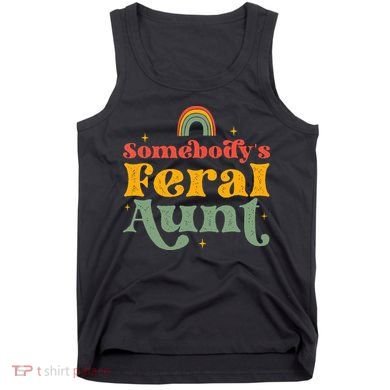 Somebody's Feral Aunt   Tank Top