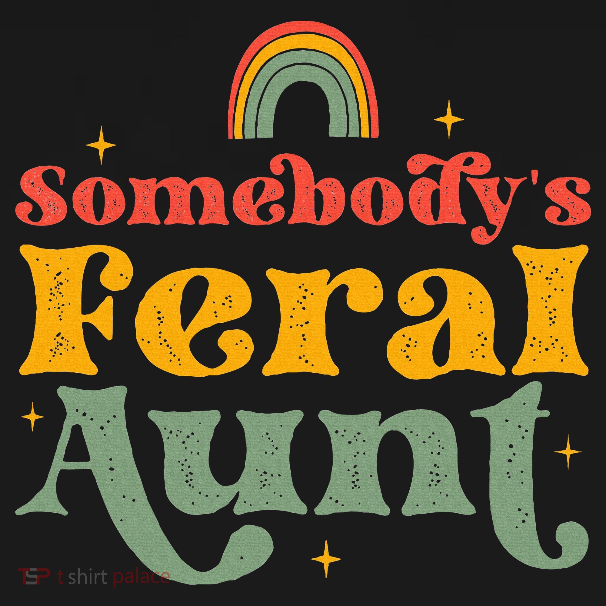 Somebody's Feral Aunt   Women's Long Sleeve Shirt