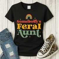 Somebody's Feral Aunt   Women's T-Shirt thumb 3
