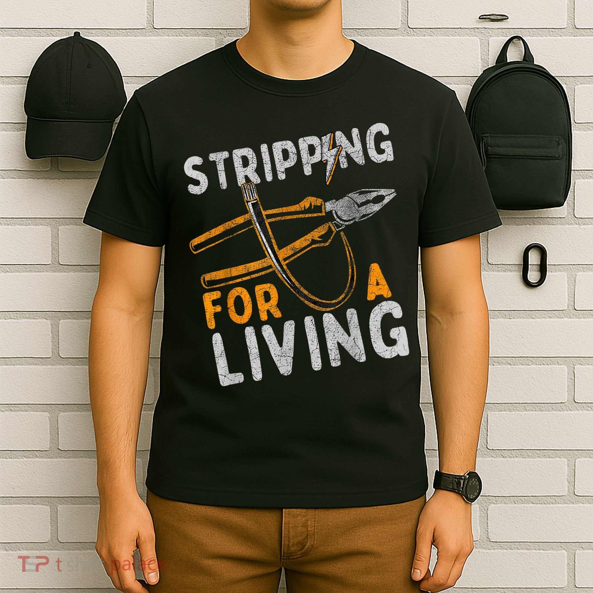 Stripping For A Living Electrician Work Electrical Worker T-Shirt