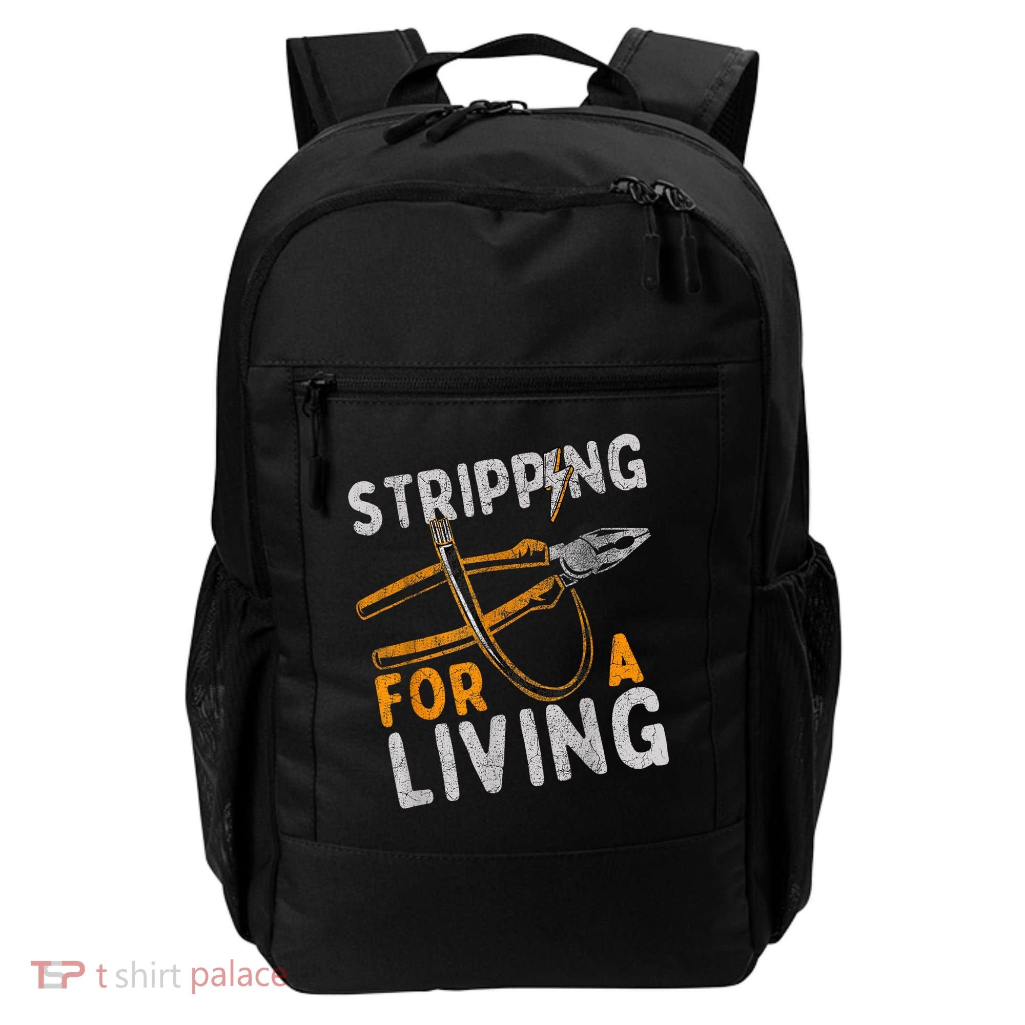 Stripping For A Living Electrician Work Electrical Worker Backpack