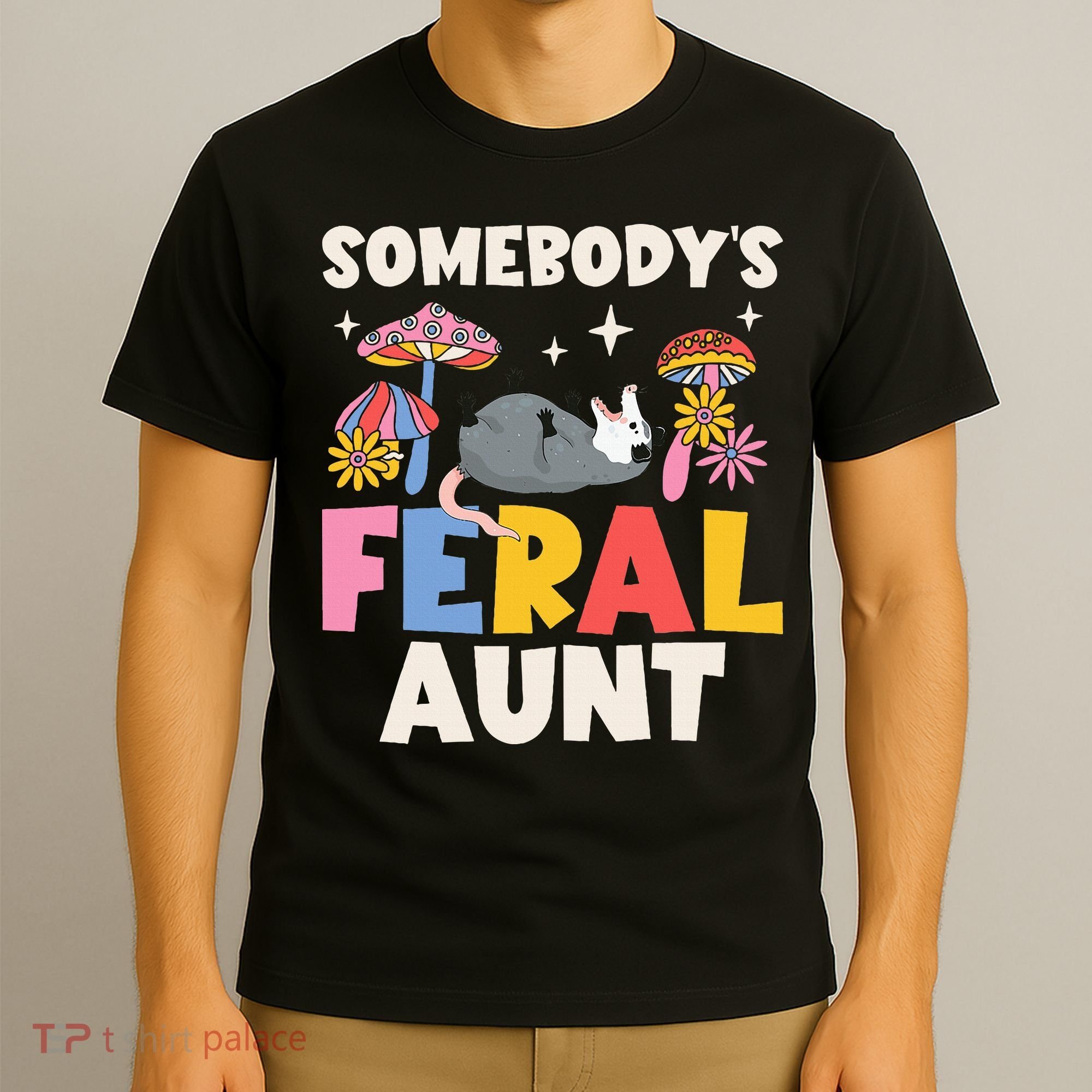 Somebody's Feral Aunt Opossum Wild Auntie Groovy Mushroom T-Shirt